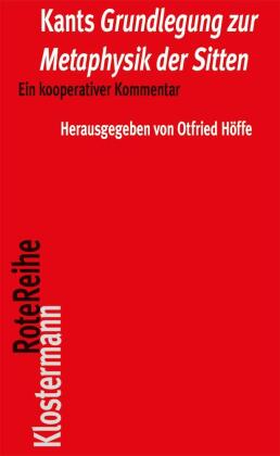 Kants "Grundlegung zur Metaphysik der Sitten"