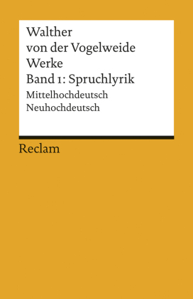 Werke. Gesamtausgabe Band 1. Spruchlyrik. Mittelhochdeutsch/Neuhochdeutsch. Bd.1