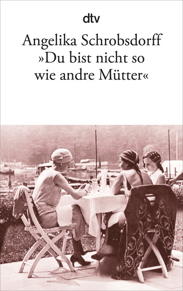 'Du bist nicht so wie andre Mütter' main product photo