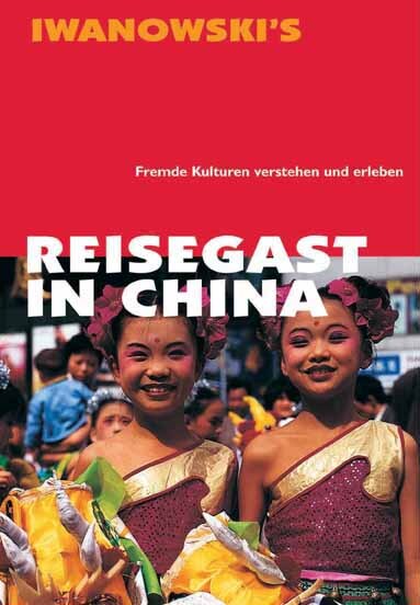 Reisegast in China - Kulturführer von Iwanowski main product photo