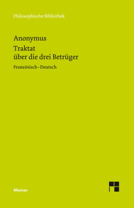 Traktat über die drei Betrüger. Traité des trois imposteurs