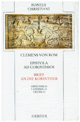 Fontes Christiani 1. Folge. Epistola ad Corinthios