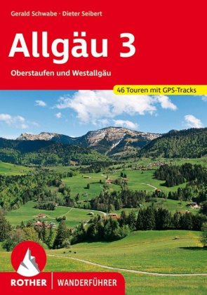 Rother Wanderführer Allgäu. Bd.3