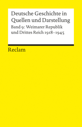 Deutsche Geschichte in Quellen und Darstellung. Bd.9
