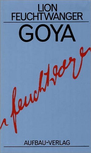 Goya oder Der arge Weg der Erkenntnis main product photo