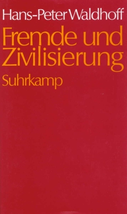 Fremde und Zivilisierung