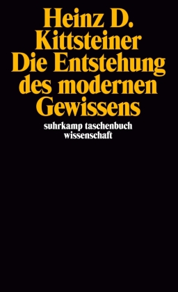 Die Entstehung des modernen Gewissens
