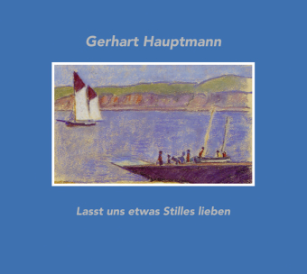 Lasst uns etwas Stilles lieben