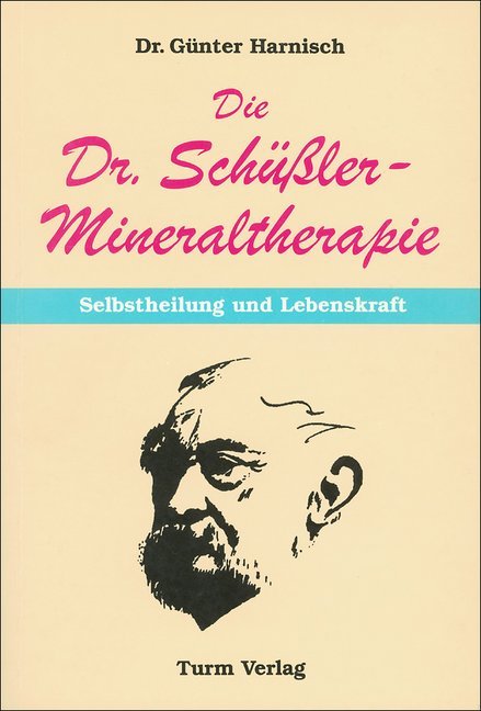 Die Dr. Schüssler-Mineraltherapie: Selbstheilung und Lebenskraft main product photo