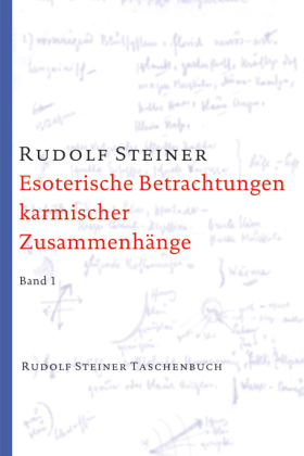 Esoterische Betrachtungen karmischer Zusammenhänge. Tl.1