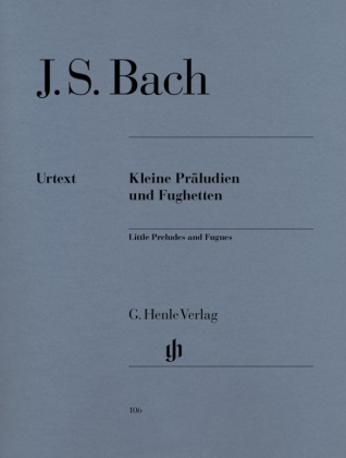Johann Sebastian Bach - Kleine Präludien und Fughetten