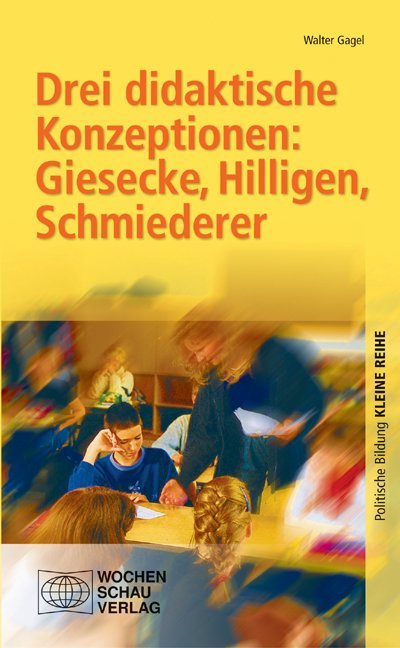Drei didaktische Konzeptionen, Giesecke, Hilligen, Schmiederer main product photo