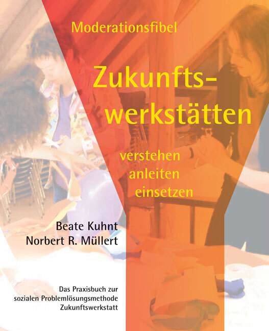 Moderationsfibel Zukunftswerkstätten verstehen, anleiten, einsetzen main product photo