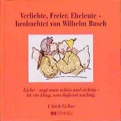 Verliebte, Freier, Eheleute, beobachtet von Wilhelm Busch main product photo