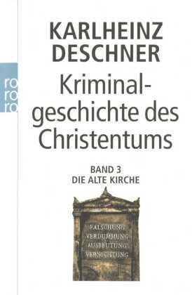 Kriminalgeschichte des Christentums. Bd.3
