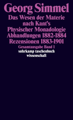 Das Wesen der Materie nach Kant's Physischer Monadologie. Abhandlungen. Rezensionen