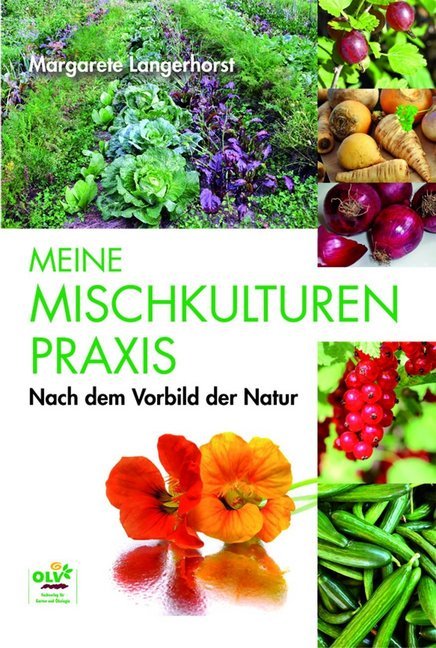 Meine Mischkulturenpraxis nach dem Vorbild der Natur main product photo