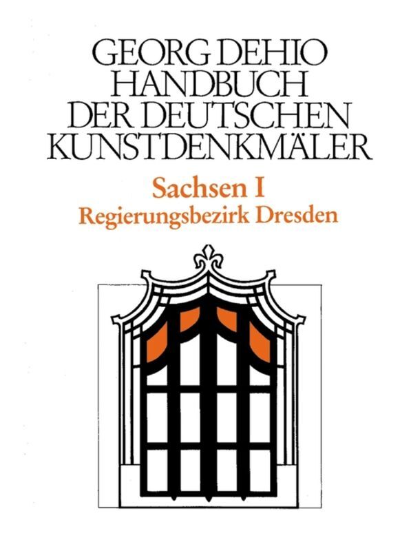 Dehio - Handbuch der deutschen Kunstdenkmäler / Sachsen Bd. 1. Tl.1 main product photo