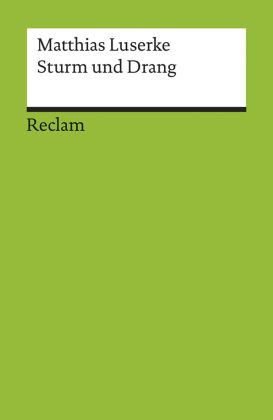Sturm und Drang. Autoren - Texte - Themen. (Literaturstudium)