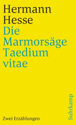 Die Marmorsäge. Taedium vitae