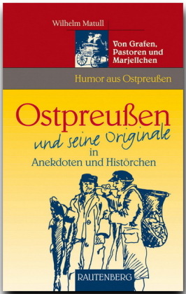 Ostpreußen und seine Originale