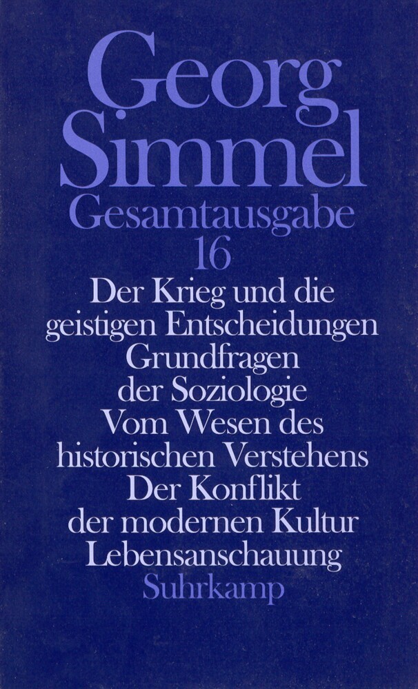 Der Krieg und die geistigen Entscheidungen; Grundfragen der Soziologie; Vom Wesen des historischen Verstehens; Der Konflikt der modernen Kultur; Lebensanschauung main product photo