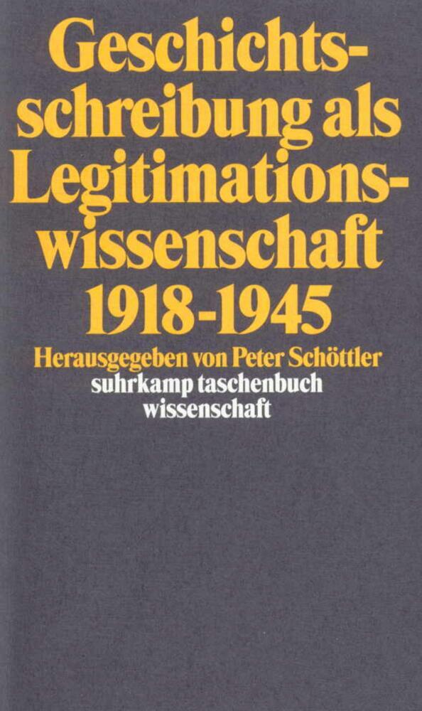 Geschichtsschreibung als Legitimationswissenschaft 1918-1945 main product photo