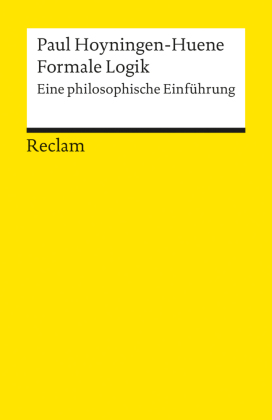 Formale Logik. Eine philosophische Einführung