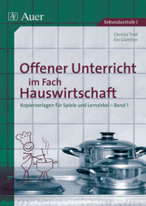 Offener Unterricht im Fach Hauswirtschaft. Bd.1