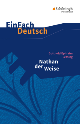 EinFach Deutsch Textausgaben -Gotthold Ephraim Lessing: Nathan der Weise