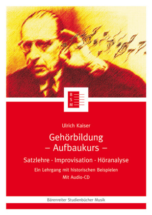 Gehörbildung. Satzlehre - Improvisation - Höranalyse. Ein Lehrgang... / Gehörbildung (Aufbaukurs), m. 1 Audio-CD