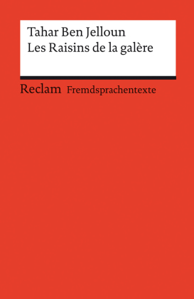 Les Raisins de la galère. Roman. Französischer Text mit deutschen Worterklärungen. B2 (GER)