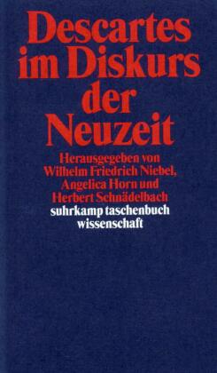 Descartes im Diskurs der Neuzeit