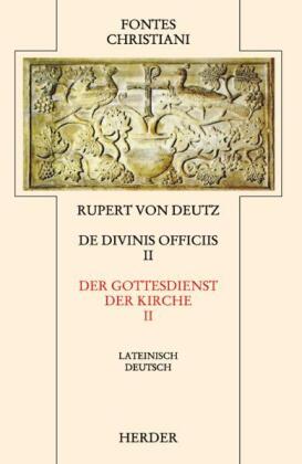 Fontes Christiani 2. Folge. De divinis officiis. Tl.2