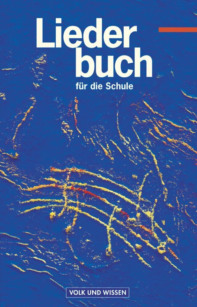 Liederbuch für die Schule - Für das 5. bis 13. Schuljahr - Östliche Bundesländer und Berlin - Bisherige Ausgabe main product photo