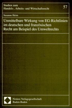 Unmittelbare Wirkung von EG-Richtlinien im deutschen und franz...