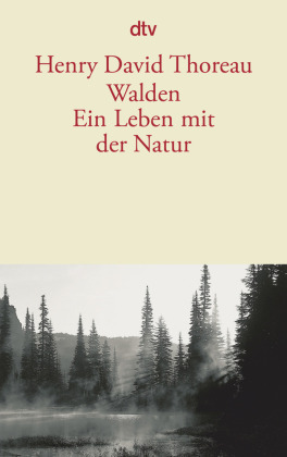 Walden, Ein Leben mit der Natur
