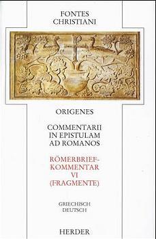 Fontes Christiani 1. Folge. Commentarii in epistulam ad Romanos. Tl.6 main product photo
