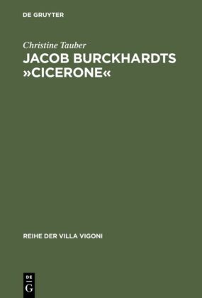 Jacob Burckhardts 'Cicerone'