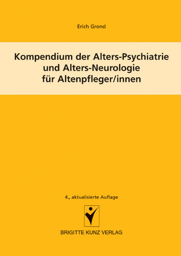 Kompendium der Alters-Psychiatrie und Alters-Neurologie für Altenpfleger/innen main product photo