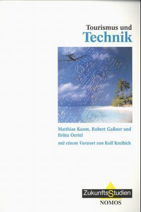 Tourismus und Technik