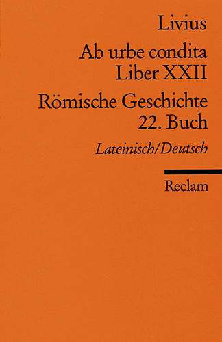 Ab urbe condita. Liber XXII /Römische Geschichte. 22. Buch (Der Zweite Punische Krieg II). Lat. /Dt.. Buch.22 main product photo