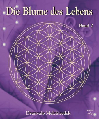 Die Blume des Lebens. Bd.2