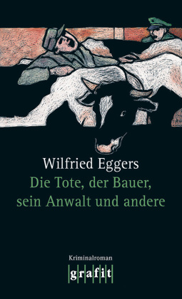 Die Tote, der Bauer, seine Frau und andere