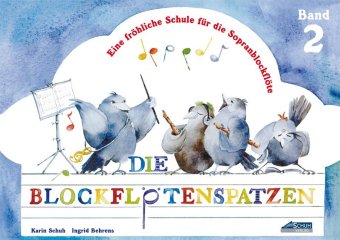 Die Blockflötenspatzen, 2 Teile. Bd.2