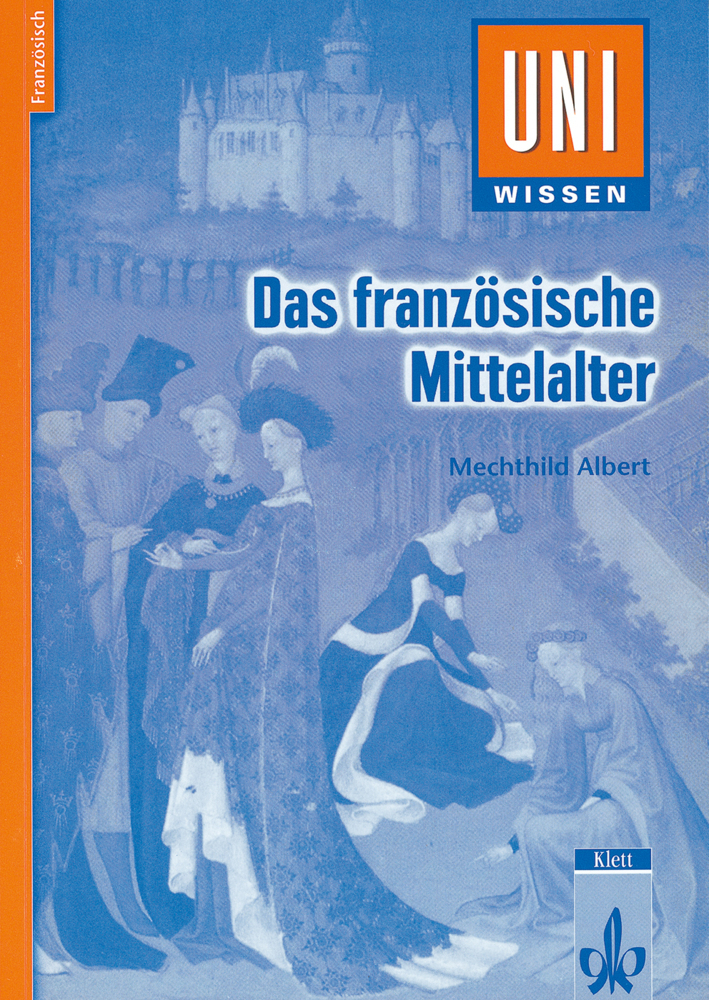 Uni Wissen Das französische Mittelalter main product photo