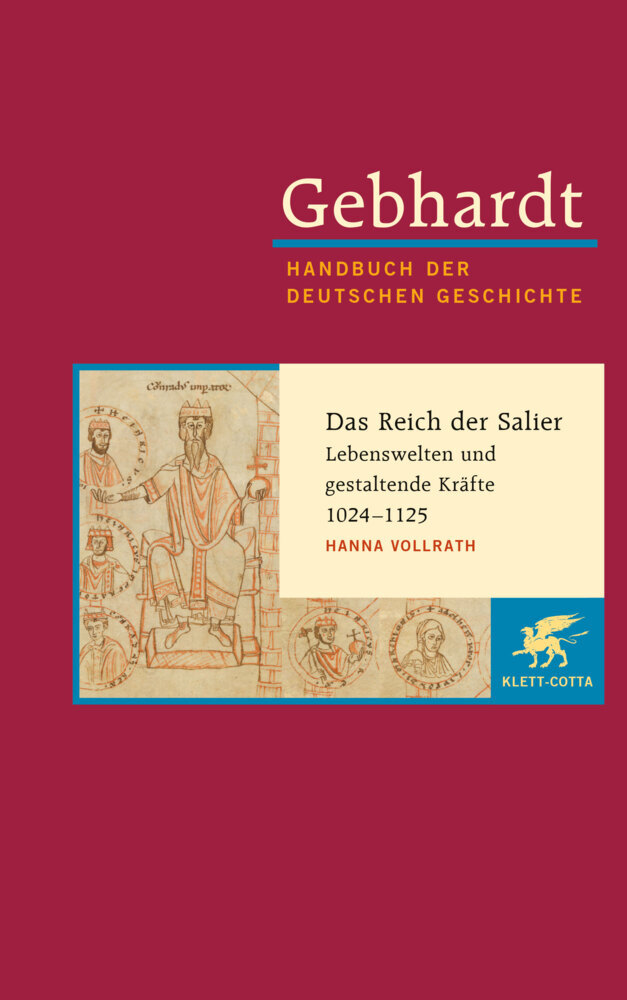 Gebhardt: Handbuch der deutschen Geschichte / Das Reich der Salier - Lebenswelten und gestaltende Kräfte 1024-1125 main product photo
