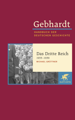 Gebhardt: Handbuch der deutschen Geschichte. Band 19 (Gebhardt Handbuch der Deutschen Geschichte, Bd. 19)
