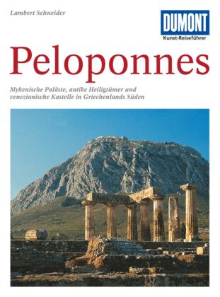 DUMONT Kunst-Reiseführer Peloponnes
