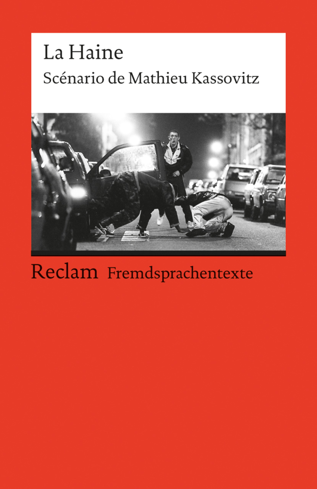 La Haine. Scénario de Mathieu Kassovitz. Französischer Text mit deutschen Worterklärungen. B2 (GER) main product photo